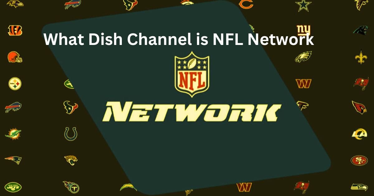 What Dish Channel is NFL Network