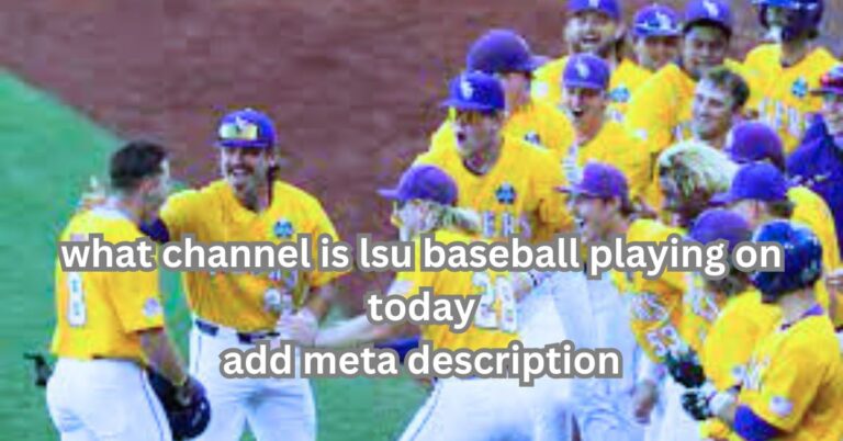 what channel is lsu baseball playing on today