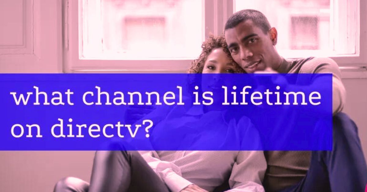 what is the channel for lifetime on directv